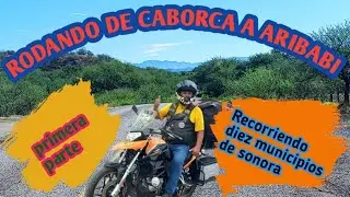 De Caborca a Aribabi, a la fiesta de pueblos y ranchos de Sonora (primera parte) #viajes #ruta 