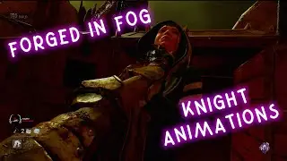 The Knight's Basic Animations | Forged In Fog