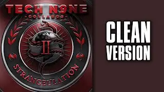 Tech N9ne Collabos - Strangeulation, Vol. II - Cypher II (feat. CES Cru & Stevie Stone) [CLEAN]