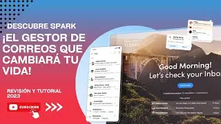 &iexcl;Descubre Spark: El Gestor de Correos Que Cambiar&aacute; Tu Vida! | Revisi&oacute;n y Tutorial 2024