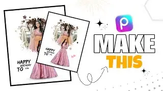 How to Make Trending Birthday Photo in PicsArt || Birthday Photo Kaise Banaye || Picsart Tutorial 