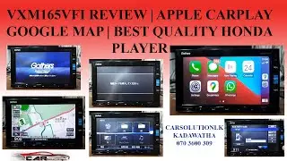 VXM165VFI REVIEW | APPLE CARPLAY GOOGLE MAP | BEST QUALITY HONDA PLAYER |   CARSOLUTIONLK