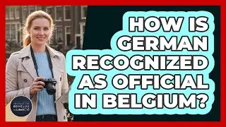 How Is German Recognized As Official In Belgium?