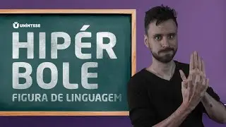 Figura de Linguagem: Hiperbole | Escola de Libras (eLibras)