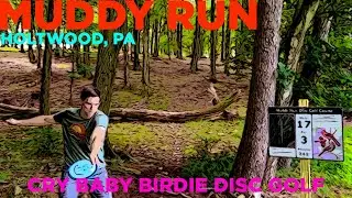 Muddy Run Disc Golf Course, Holtwood, Pa - CryBabyBirdie  - 7/24/2023