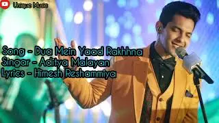 Dua Mein Yaad Rakhhna | Aditya Narayan | Tum the Hamare Ab Gair Ho Gaye Lates Song....