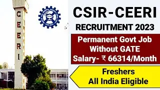 CSIR CEERI Recruitment 2023|Freshers|Without GATE|Permanent Job|CEERI Vacancy 2023|CSIR Notification