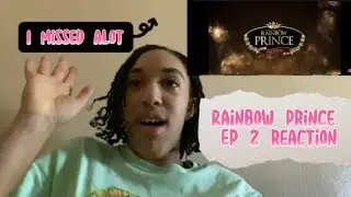 (ELENA MY QUEEN!) Rainbow Prince Ep 2 Reaction