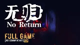 🌀 No Return &ndash; Полное прохождение игры 4K60
