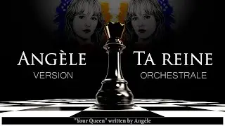 Ang&egrave;le - Ta Reine (Synced English Lyrics & French subs) Orchestral version