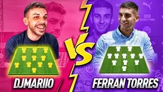 DjMaRiiO vs FERRAN TORRES I ¿QUIÉN TIENE MEJOR EQUIPO?