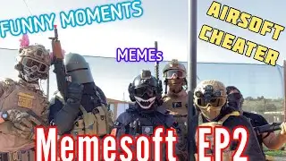 MEMESOFT EP2: Airsoft funny moments, airsoft cheaters, hide n seek clutch (Modern Airsoft Edition)