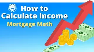 How to Calculate Income (Calculating Income) - Mortgage Math (NMLS Test Tips)