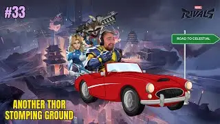 (Old Video) Another Thor Stomping Ground - Road To Celestial #33 - Marvel Rivals