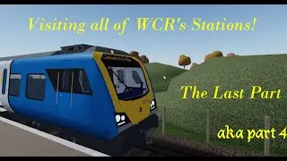 Visiting all of WCR's Stations: The Final Chapter: Part 4