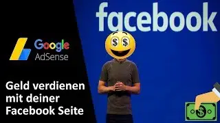 Google AdSense - Geld verdienen mit deiner Facebook Seite 💸👍