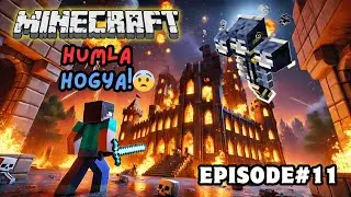 Minecraft Survival Series | Humla Ho Gya Hum Pr | Episode 11 | Eritro Gamer