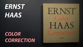 Ernst Haas - Color Correction