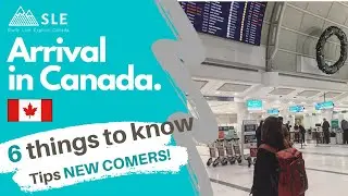 ARRIVAL IN CANADA: International students in Canada: Six (6) things to prepare!