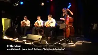 J'attendrai - Max Meinhardt Live