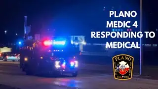 Plano TX, medic 4 responding code 3 To medical call. 