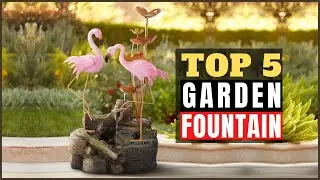 Top 5 BEST Floor Water Fountain for Outdoor, Garden of [2023] - Top 5 Crafts
