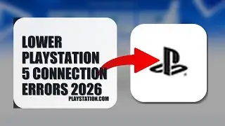 How To Lower PlayStation 5 Connection Errors 2026 (EASY GUIDE)