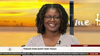 Tobago Star Quest Semi-Finals | Shevonne Hartell-Smith | Host: Shenell Felix | Tobago Updates