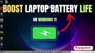 How To Improve Battery Life on Windows 11
