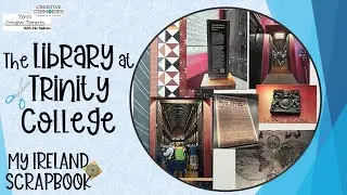 My Ireland Scrapbook Trinity College Library