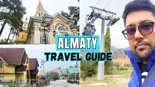 Exploring Almaty: Travel Tips, Public Transport, Essential Apps & Local Sights | अल्माटी (Part-2)