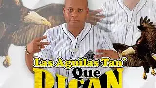 Felipon - LAS Aguilas 🦅 Tan Que PicaN