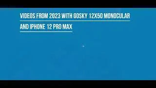 Orbs | ovnis | tic Tac UFO | pill shaped UAP | skywatching with Gosky 12x50 monocular and iPhone 