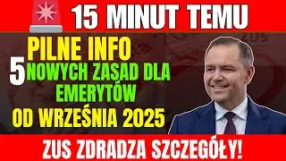 🚨 15 MINUTES AGO URGENT INFO 5 new rules for pensioners from SEPTEMBER 2025 &ndash; ZUS reveals the det...