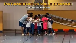 Patameiras vs Vale Grande - Jogo Treino