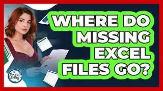 Where Do Missing Excel Files Go? - Docs and Sheets Pro