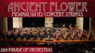 Ancient Flower | Moanalua HS Concert Strings | 2019 Parade of Orchestras