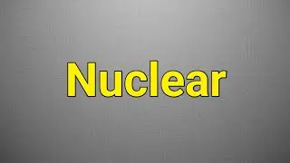 How to Pronounce Nuclear like a PRO in English?