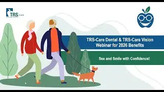 TRS Care Dental & Vision Webinar for 2026 Benefits