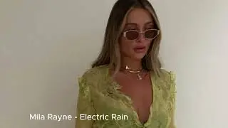 Mila Rayne -  Electric Rain charged drops