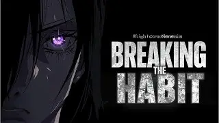Breaking the Habit (Nightcore Rock) | Emotional Struggle & Inner Demons | Inspired by Linkin Park