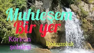 Körkün Şelalesi, Dokuzoluk