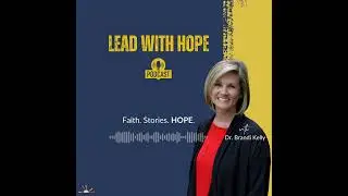 Episode 79 | Hope Over Hustle: The Keys to Sustainable Leadership