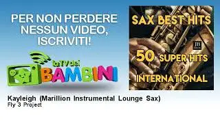 Fly 3 Project - Kayleigh - Marillion Instrumental Lounge Sax
