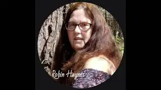 Robin Haynes Is Back! Fun Podcast Discussing Various Supernatural, ET & Cryptid Topics & Mor