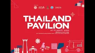 Thailand at Hong Kong International Film & TV Market 2025 (FILMART)
