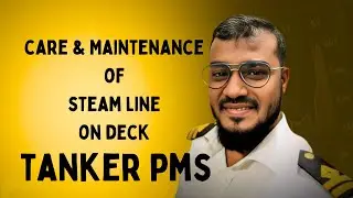 Steam Line Care & Maintenance II Take ship II Sailor 360