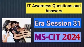 session 31 era MS-CIT Computer Course 2024 knowledge check