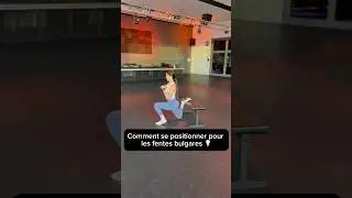 Comment se positionner pour faire des fentes bulgares 💡💪🏻#legday #glutesworkout