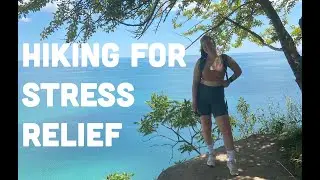 HIKING FOR STRESS RELIEF